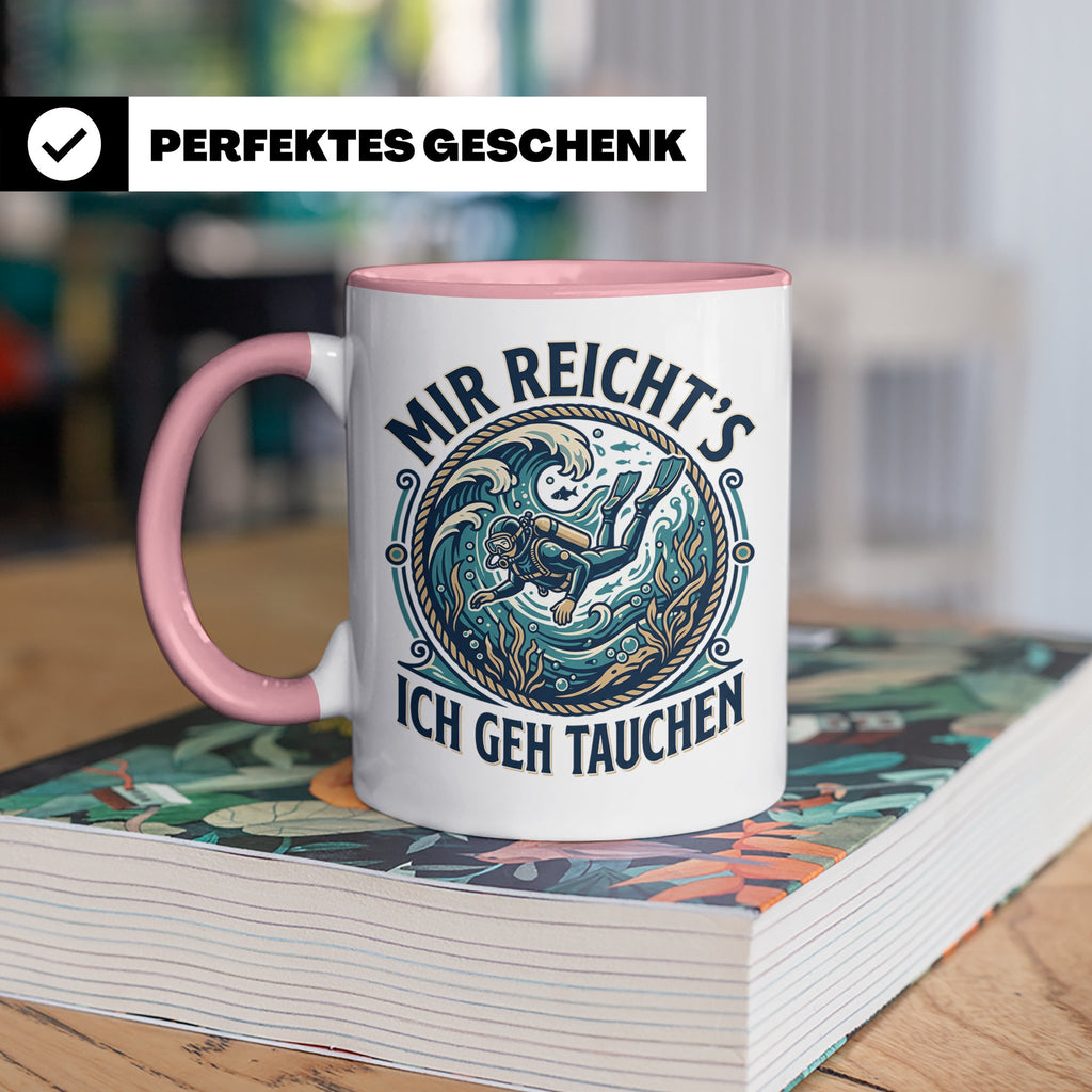 Mir reichts ich geh tauchen Tasse - Lustiger Taucher Spruch  – Rosa [farbe:rosa]