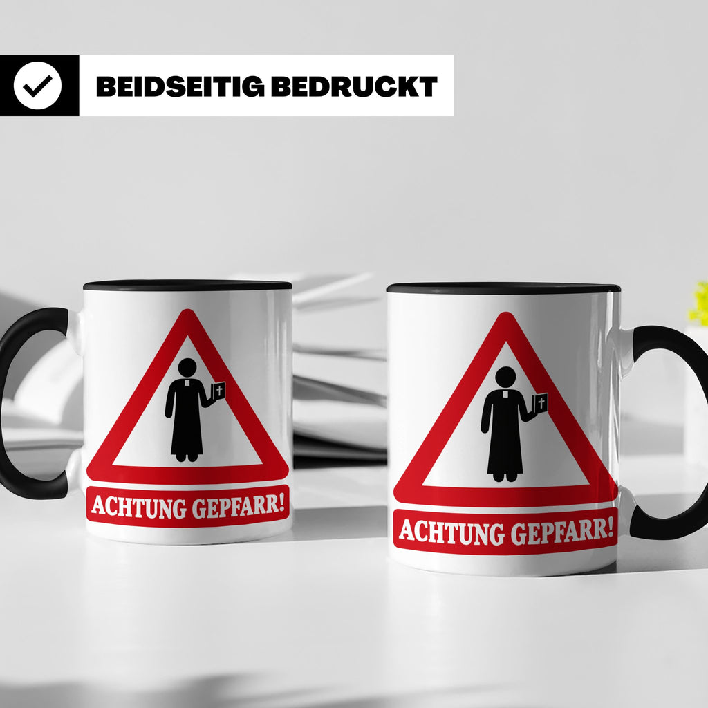 Achtung Gepfarr Tasse mit lustigem Spruch über Pfarrer und K – Schwarz [farbe:schwarz]
