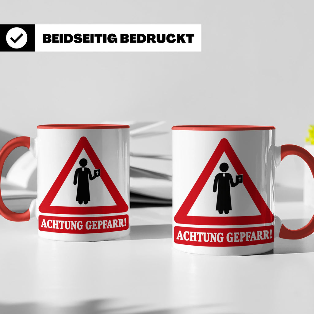 Achtung Gepfarr Tasse mit lustigem Spruch über Pfarrer und K – Rot [farbe:rot]