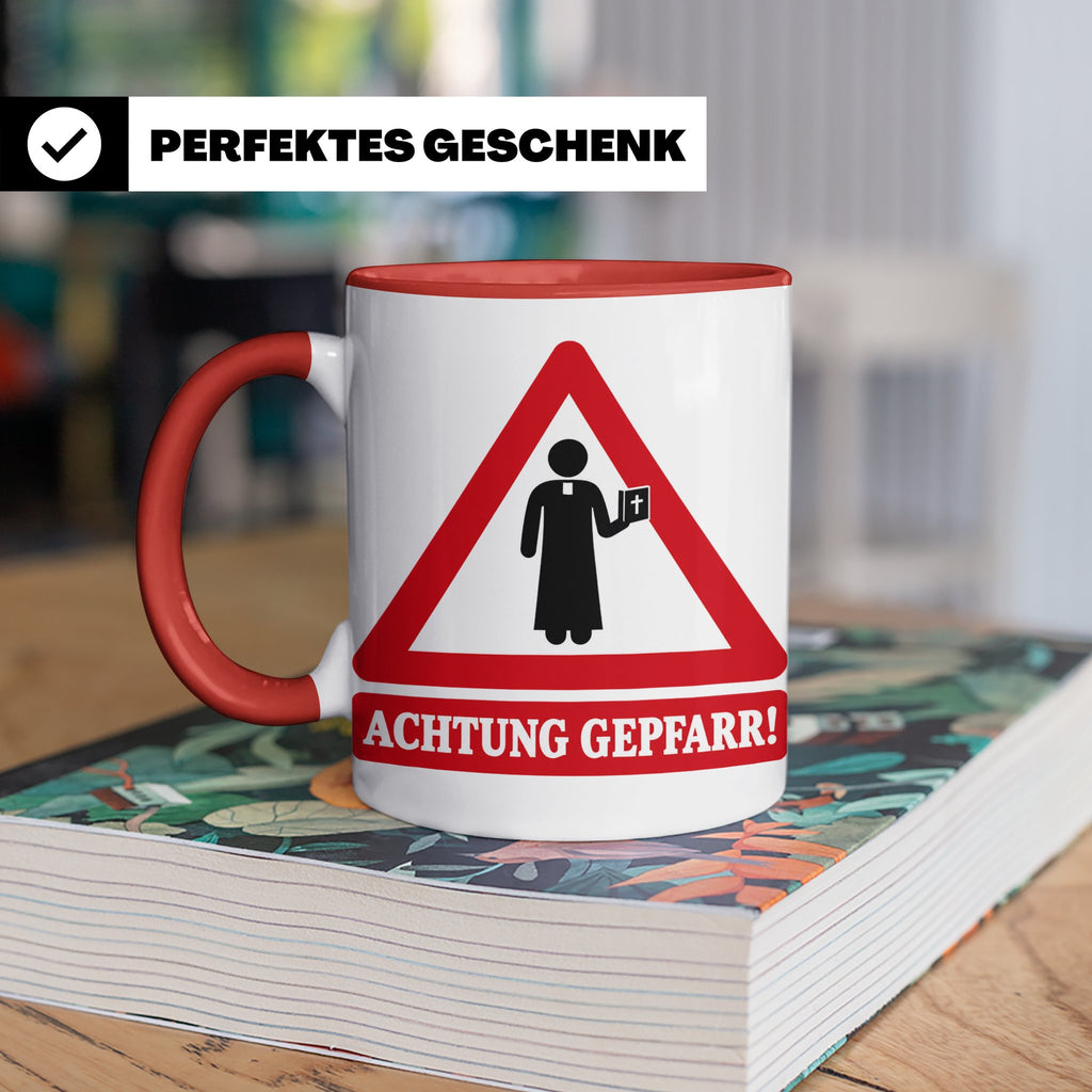 Achtung Gepfarr Tasse mit lustigem Spruch über Pfarrer und K – Rot [farbe:rot]