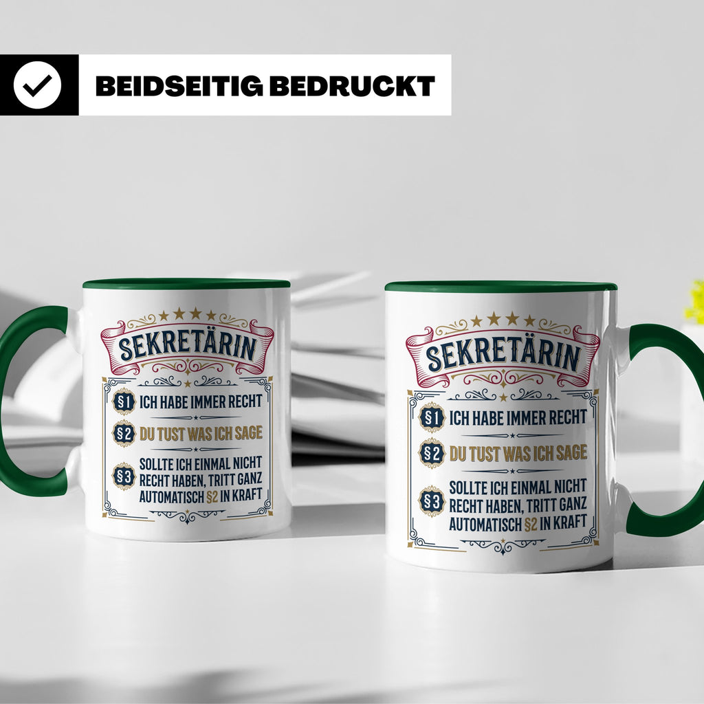 Sekretärin Tasse mit Spruch Ich habe immer Recht - Lustige G – Grün [farbe:grün]