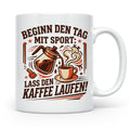 Lustige Kaffee Tasse Beginn den Tag mit Sport Lass den Kaffe – Weiß [farbe:weiß]