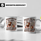 Lustige Kaffee Tasse Beginn den Tag mit Sport Lass den Kaffe – Weiß [farbe:weiß]