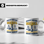 Kranführer Tasse mit lustigem Spruch Reicht mir die Hebel -  – Weiß [farbe:weiß]