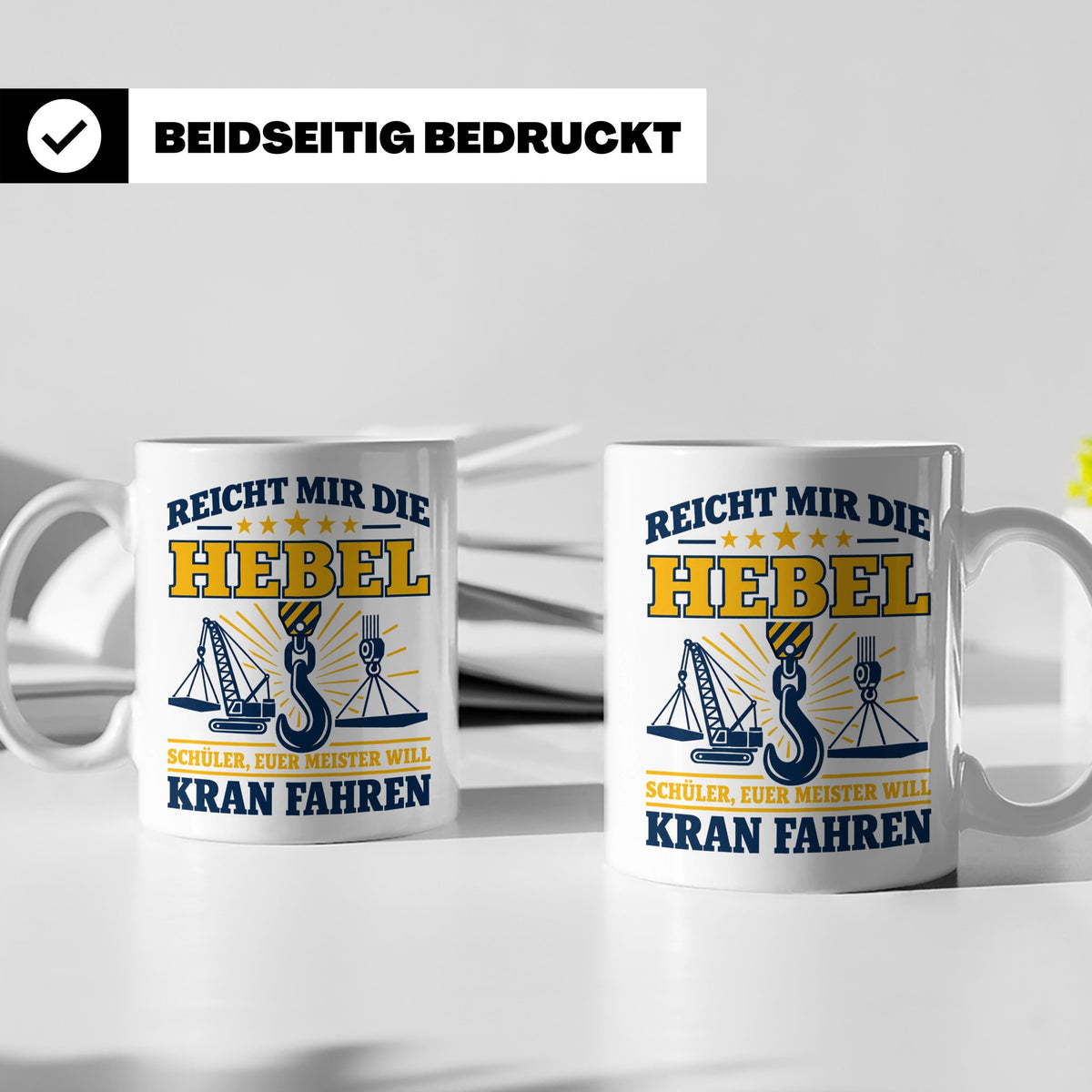 Kranführer Tasse mit lustigem Spruch Reicht mir die Hebel -  – Weiß [farbe:weiß]
