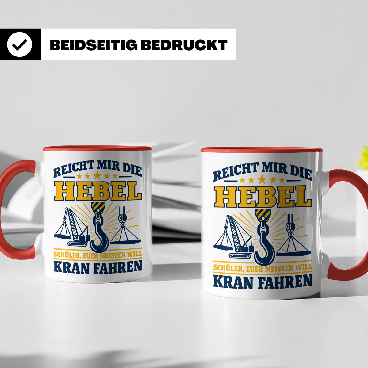Kranführer Tasse mit lustigem Spruch Reicht mir die Hebel -  – Rot [farbe:rot]
