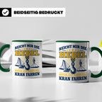 Kranführer Tasse mit lustigem Spruch Reicht mir die Hebel -  – Grün [farbe:grün]
