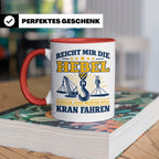 Kranführer Tasse mit lustigem Spruch Reicht mir die Hebel -  – Rot [farbe:rot]