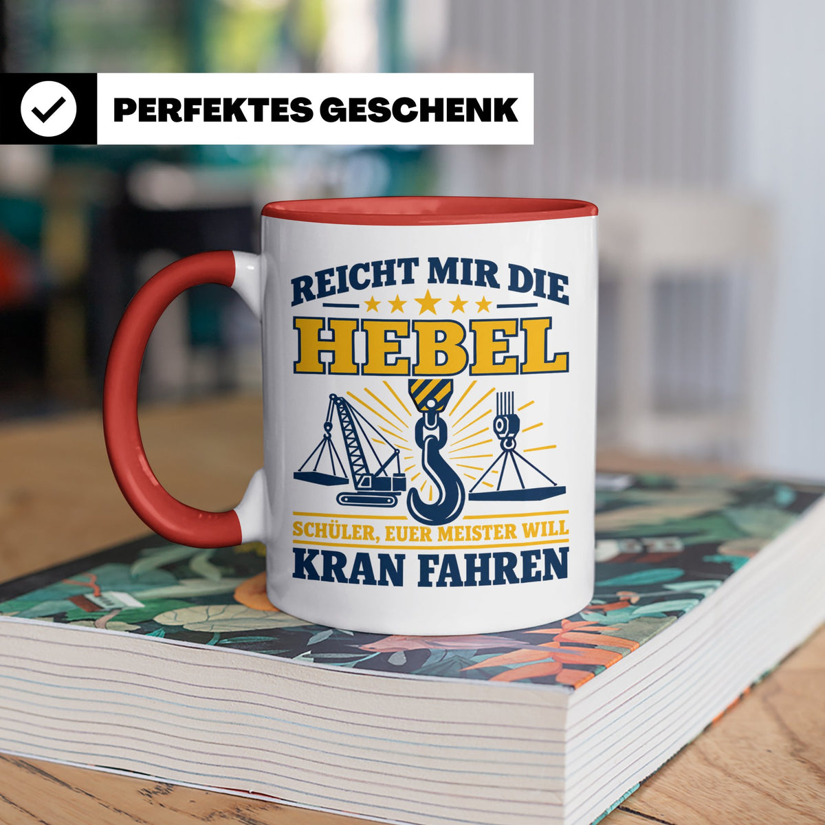 Kranführer Tasse mit lustigem Spruch Reicht mir die Hebel -  – Rot [farbe:rot]