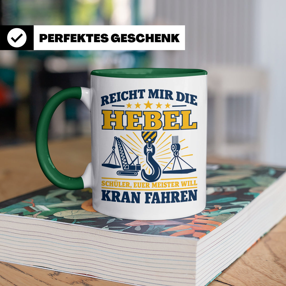 Kranführer Tasse mit lustigem Spruch Reicht mir die Hebel -  – Grün [farbe:grün]
