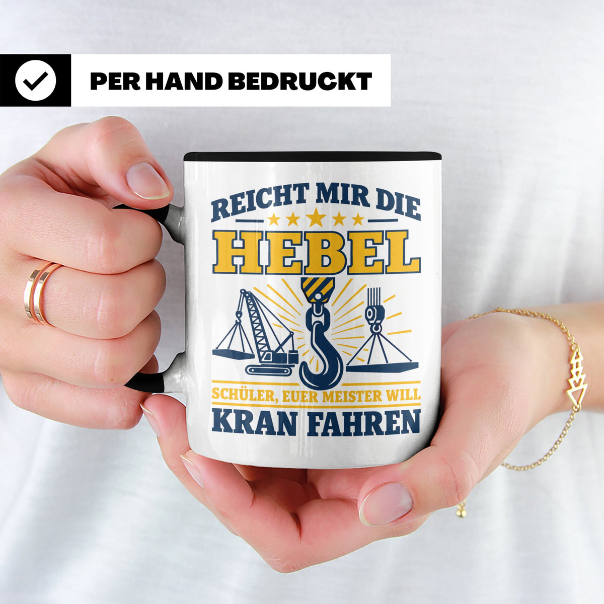 Kranführer Tasse mit lustigem Spruch Reicht mir die Hebel -  – Schwarz [farbe:schwarz]