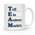 TEAM Toll Ein Anderer Machts Tasse lustig für Büro und Arbei – Weiß [farbe:weiß]