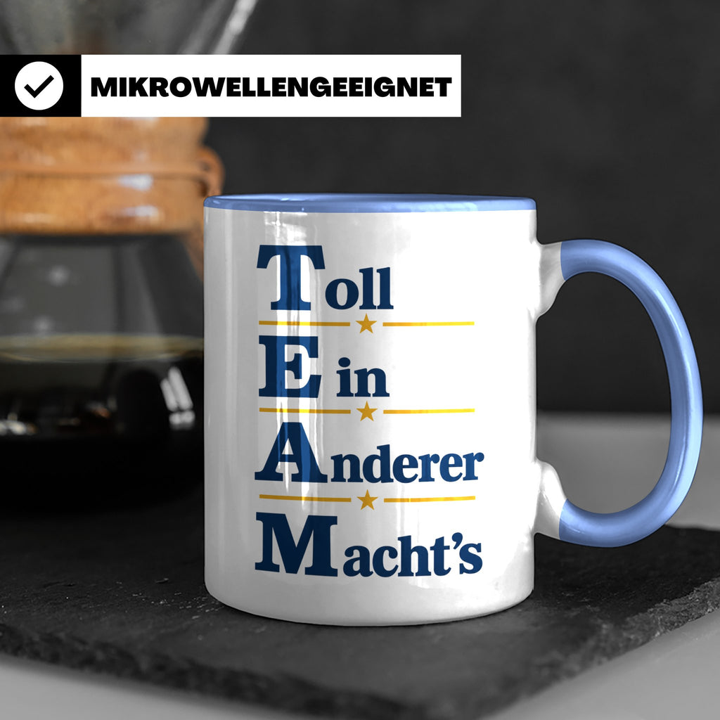 TEAM Toll Ein Anderer Machts Tasse lustig für Büro und Arbei – Blau [farbe:blau]