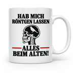 Röntgenbild Vogel Tasse mit Spruch Hab mich röntgen lassen a – Weiß [farbe:weiß]