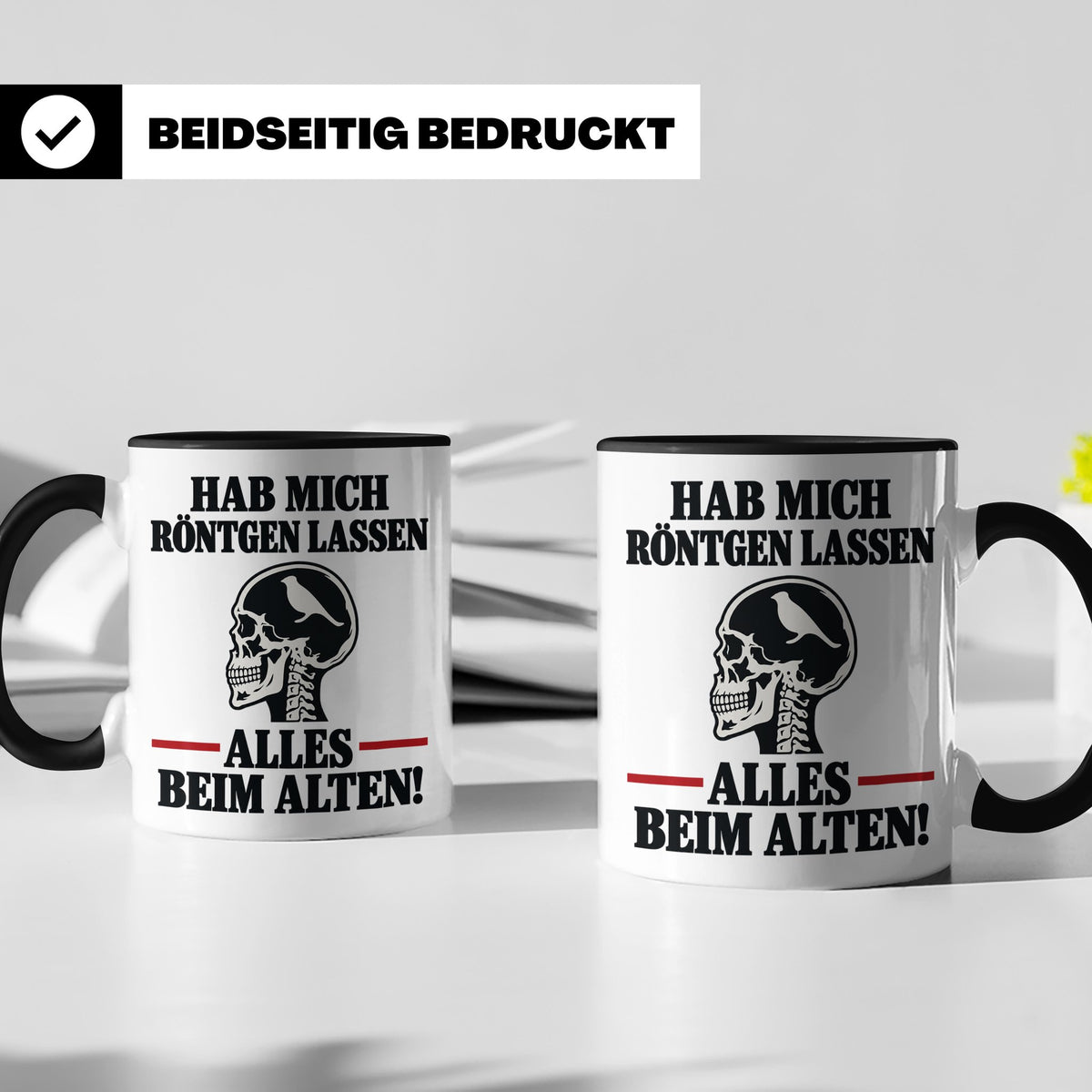 Röntgenbild Vogel Tasse mit Spruch Hab mich röntgen lassen a – Schwarz [farbe:schwarz]