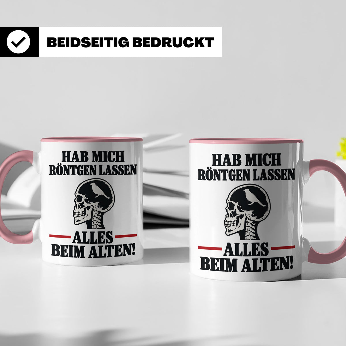 Röntgenbild Vogel Tasse mit Spruch Hab mich röntgen lassen a – Rosa [farbe:rosa]