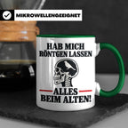 Röntgenbild Vogel Tasse mit Spruch Hab mich röntgen lassen a – Grün [farbe:grün]
