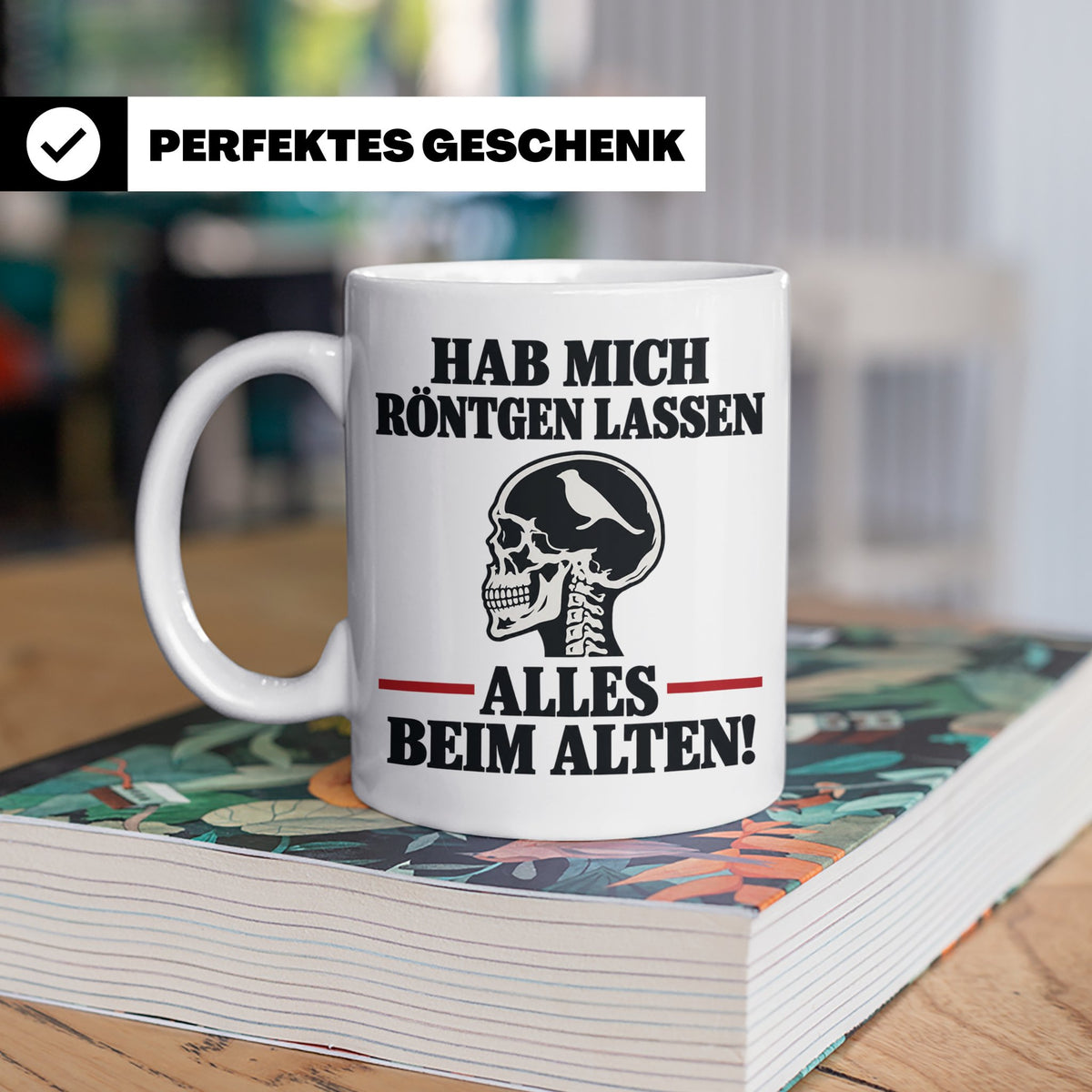 Röntgenbild Vogel Tasse mit Spruch Hab mich röntgen lassen a – Weiß [farbe:weiß]