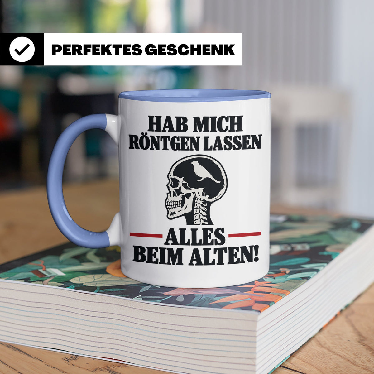Röntgenbild Vogel Tasse mit Spruch Hab mich röntgen lassen a – Blau [farbe:blau]