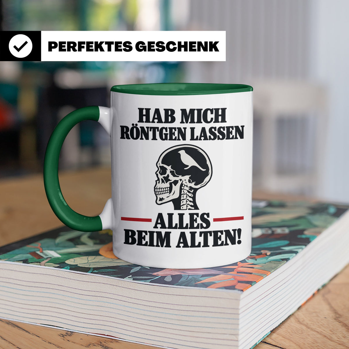 Röntgenbild Vogel Tasse mit Spruch Hab mich röntgen lassen a – Grün [farbe:grün]