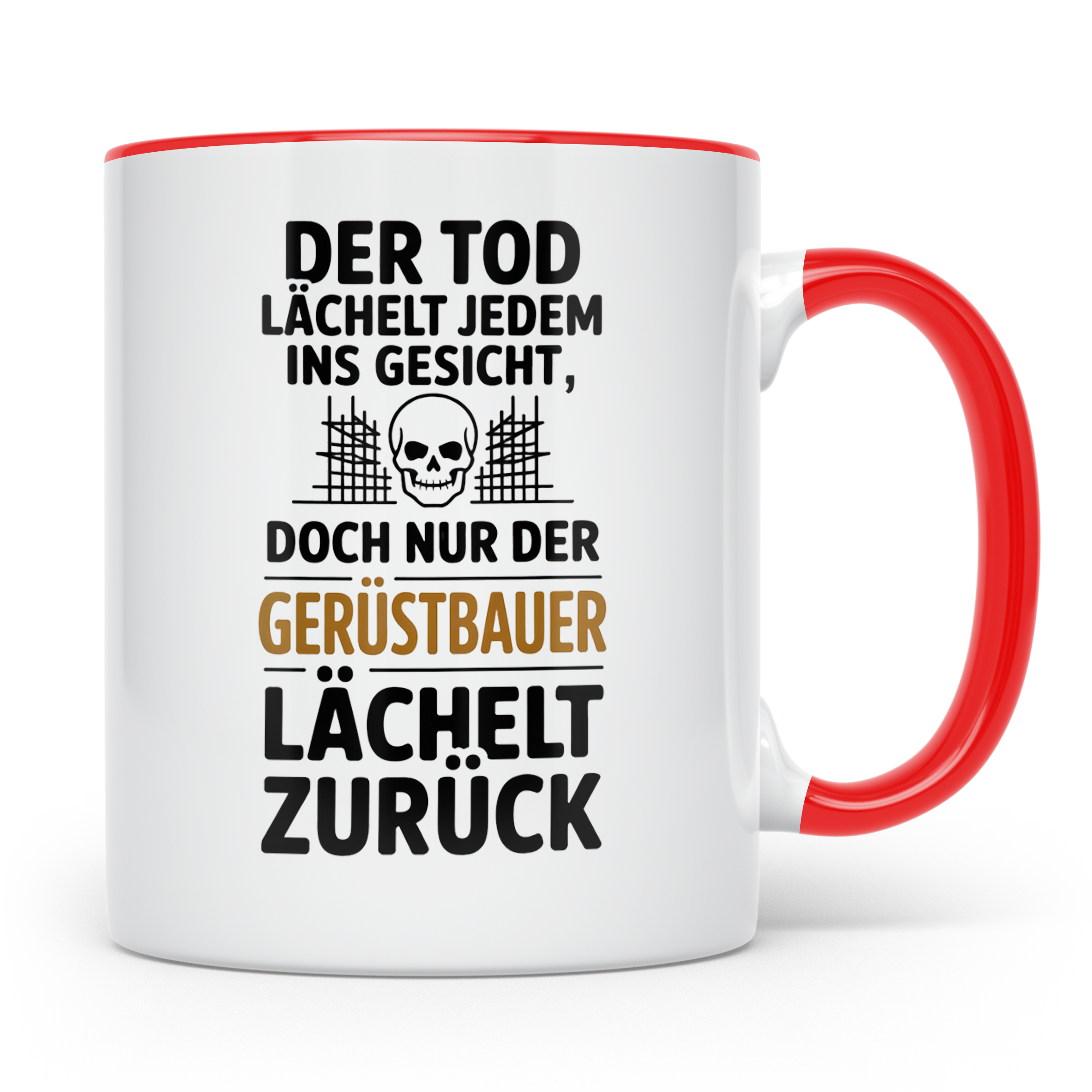 Gerüstbauer Tasse - Der Tod lächelt - Bauarbeiter & Gerüstba – Rot [farbe:rot]