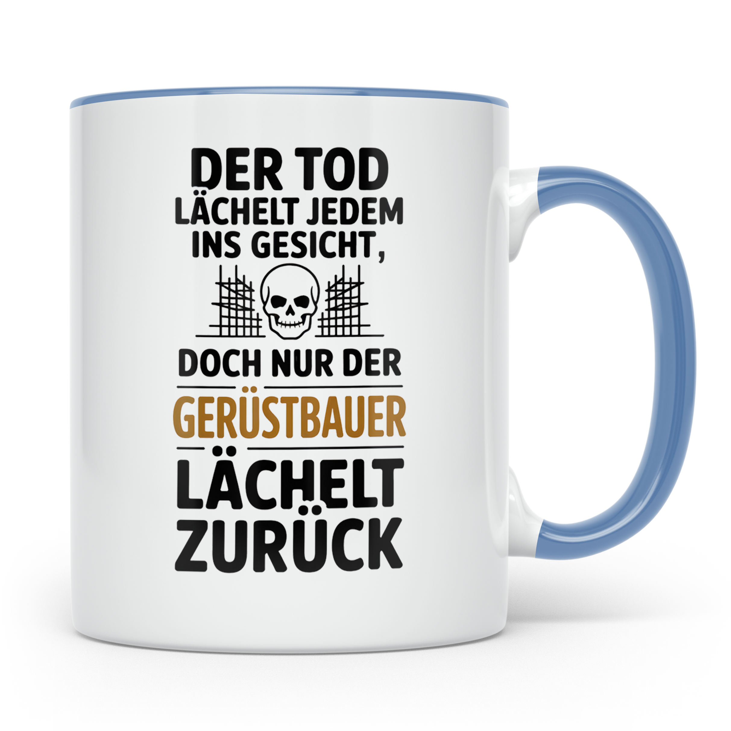 Gerüstbauer Tasse - Der Tod lächelt - Bauarbeiter & Gerüstba – Blau [farbe:blau]