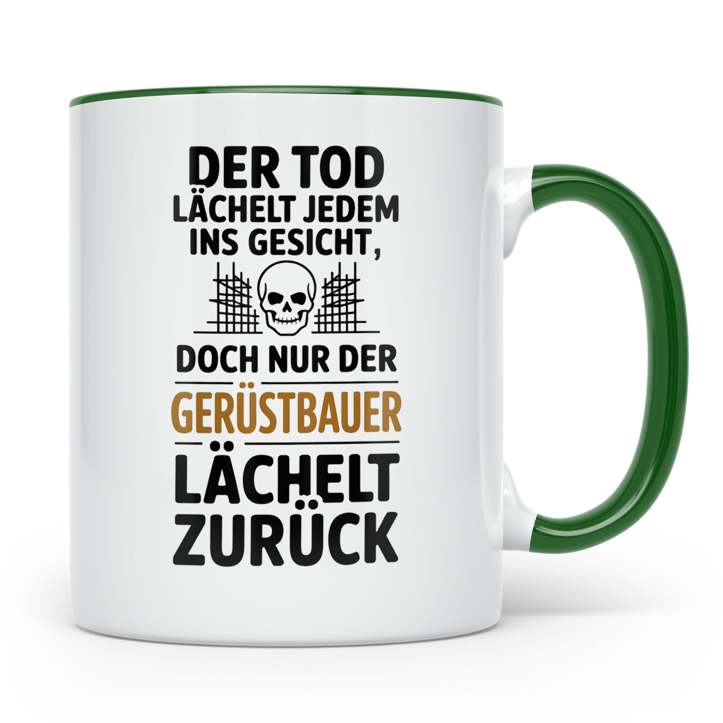 Gerüstbauer Tasse - Der Tod lächelt - Bauarbeiter & Gerüstba – Grün [farbe:grün]