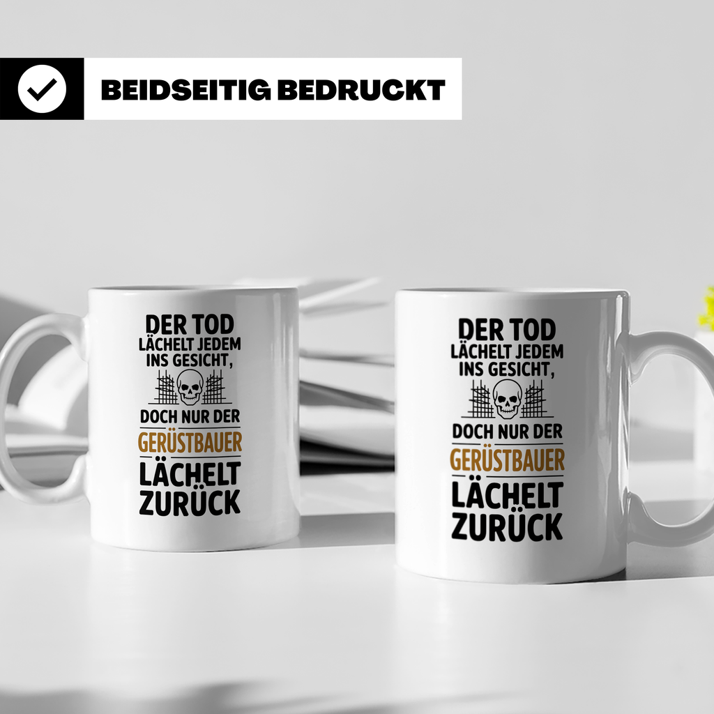 Gerüstbauer Tasse - Der Tod lächelt - Bauarbeiter & Gerüstba – Weiß [farbe:weiß]