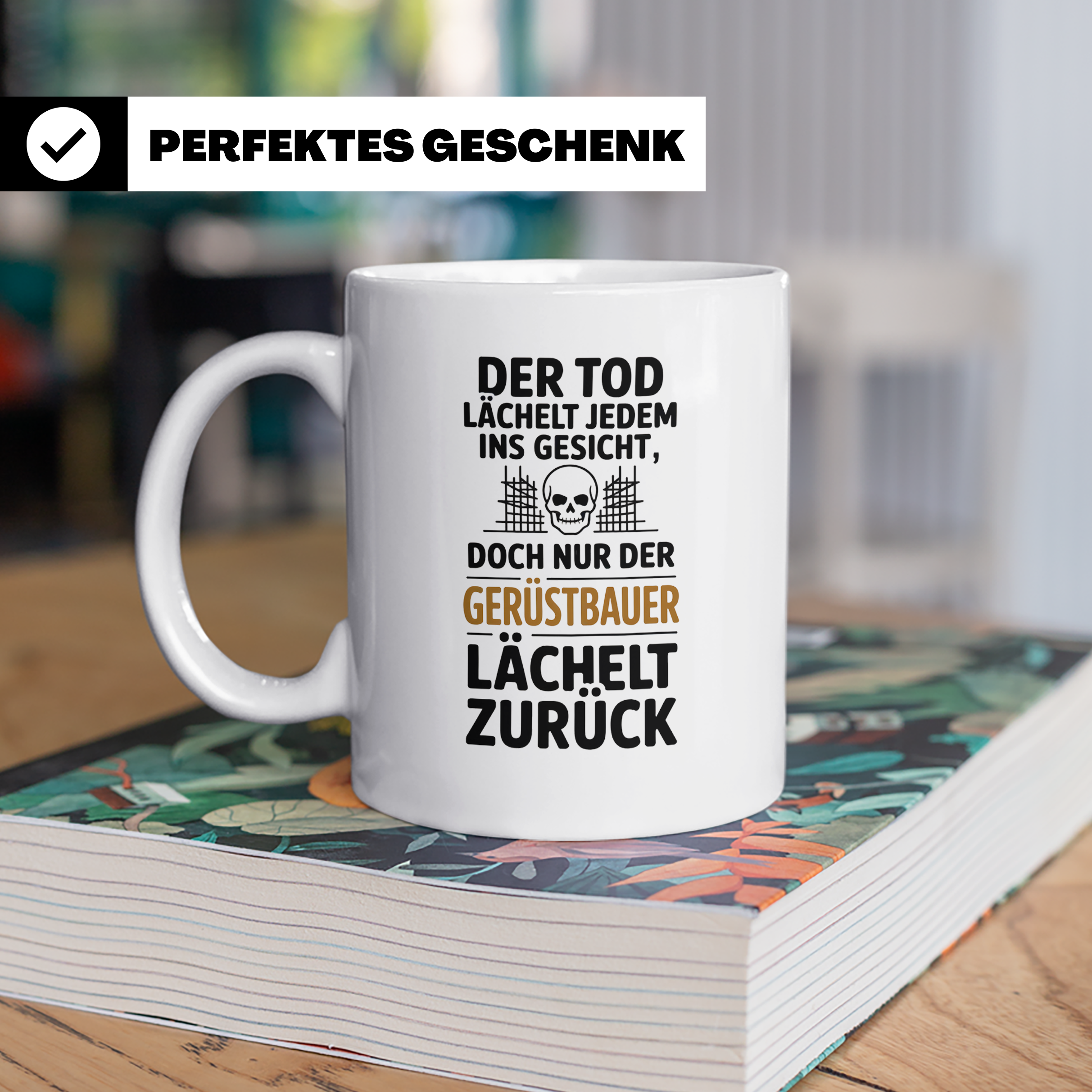 Gerüstbauer Tasse - Der Tod lächelt - Bauarbeiter & Gerüstba – Weiß [farbe:weiß]