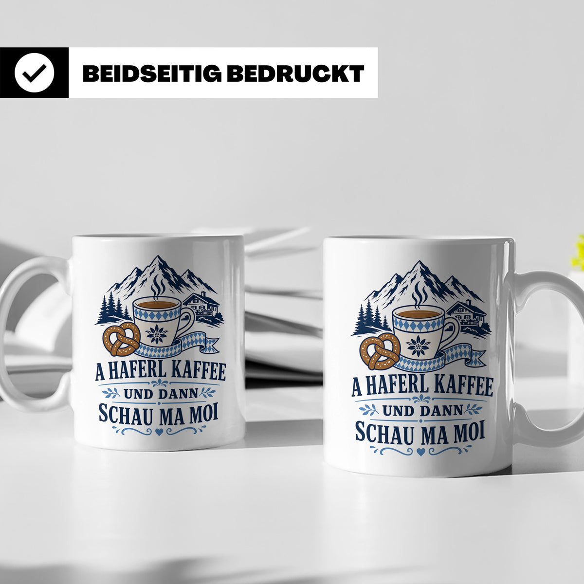 Bayrische Tasse mit Spruch A Haferl Kaffee und dann schau ma – Weiß [farbe:weiß]