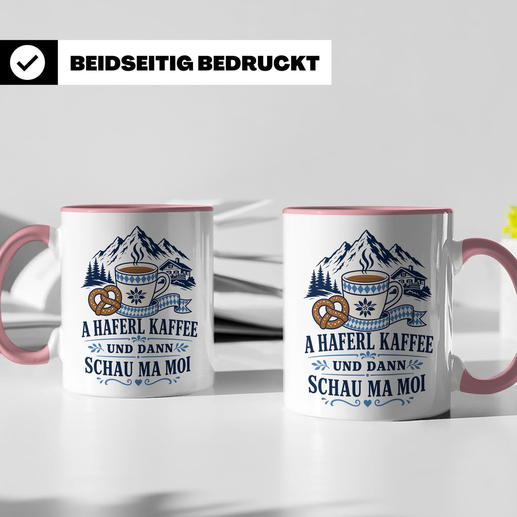 Bayrische Tasse mit Spruch A Haferl Kaffee und dann schau ma – Rosa [farbe:rosa]