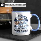 Bayrische Tasse mit Spruch A Haferl Kaffee und dann schau ma – Blau [farbe:blau]