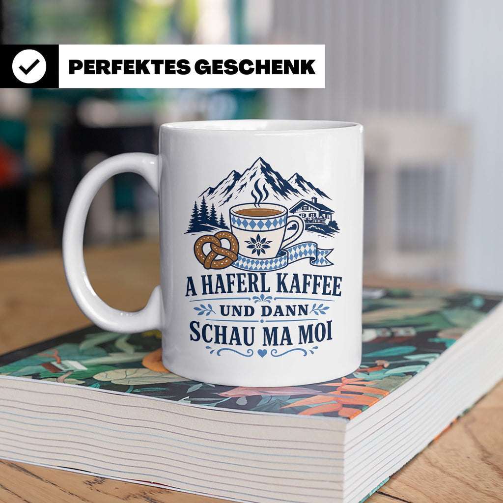 Bayrische Tasse mit Spruch A Haferl Kaffee und dann schau ma – Weiß [farbe:weiß]