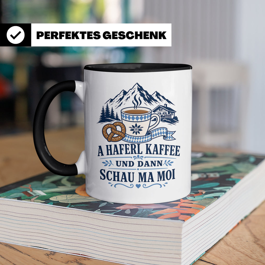 Bayrische Tasse mit Spruch A Haferl Kaffee und dann schau ma – Schwarz [farbe:schwarz]
