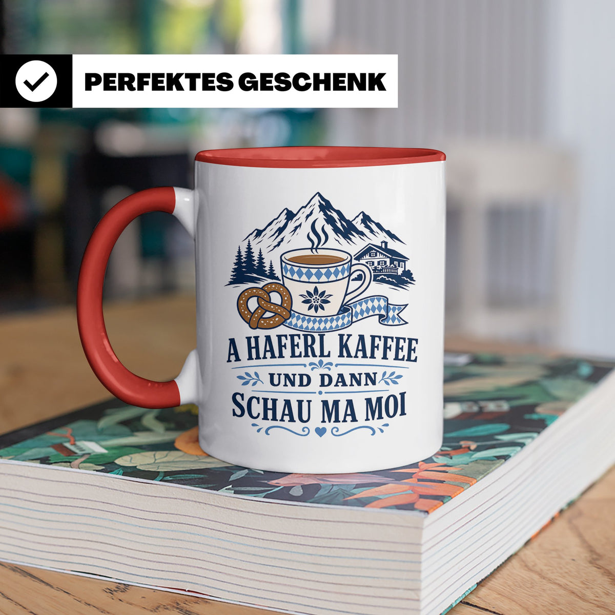 Bayrische Tasse mit Spruch A Haferl Kaffee und dann schau ma – Rot [farbe:rot]