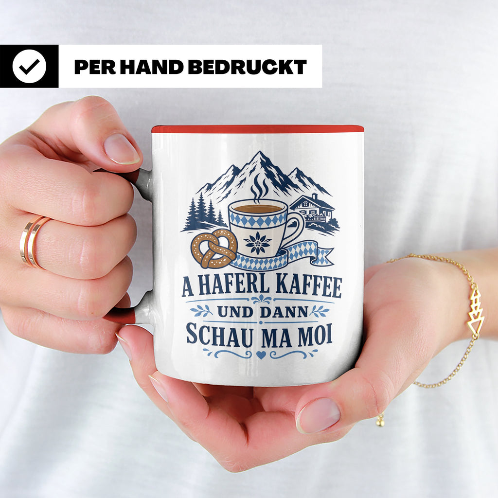 Bayrische Tasse mit Spruch A Haferl Kaffee und dann schau ma – Rot [farbe:rot]