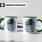 Passt scho Tasse - Bayrischer Spruch Geschenk für Bayern Boa – Grün [farbe:grün]