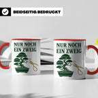 Bonsai Tasse mit Spruch Nur noch ein Zweig - Geschenk für Bo – Rot [farbe:rot]