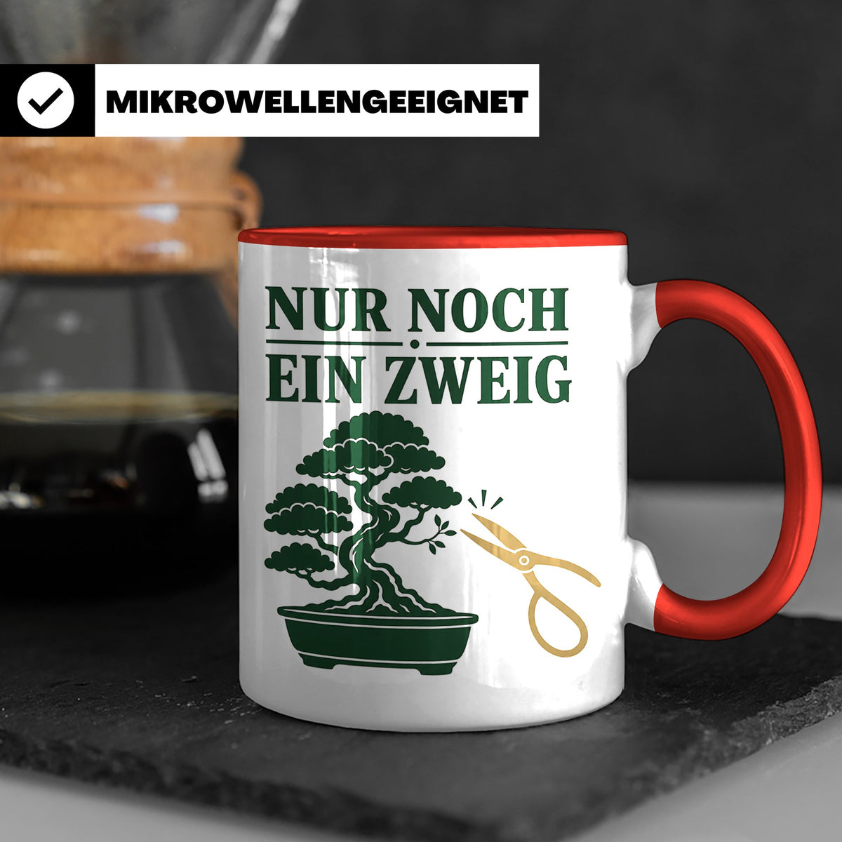Bonsai Tasse mit Spruch Nur noch ein Zweig - Geschenk für Bo – Rot [farbe:rot]