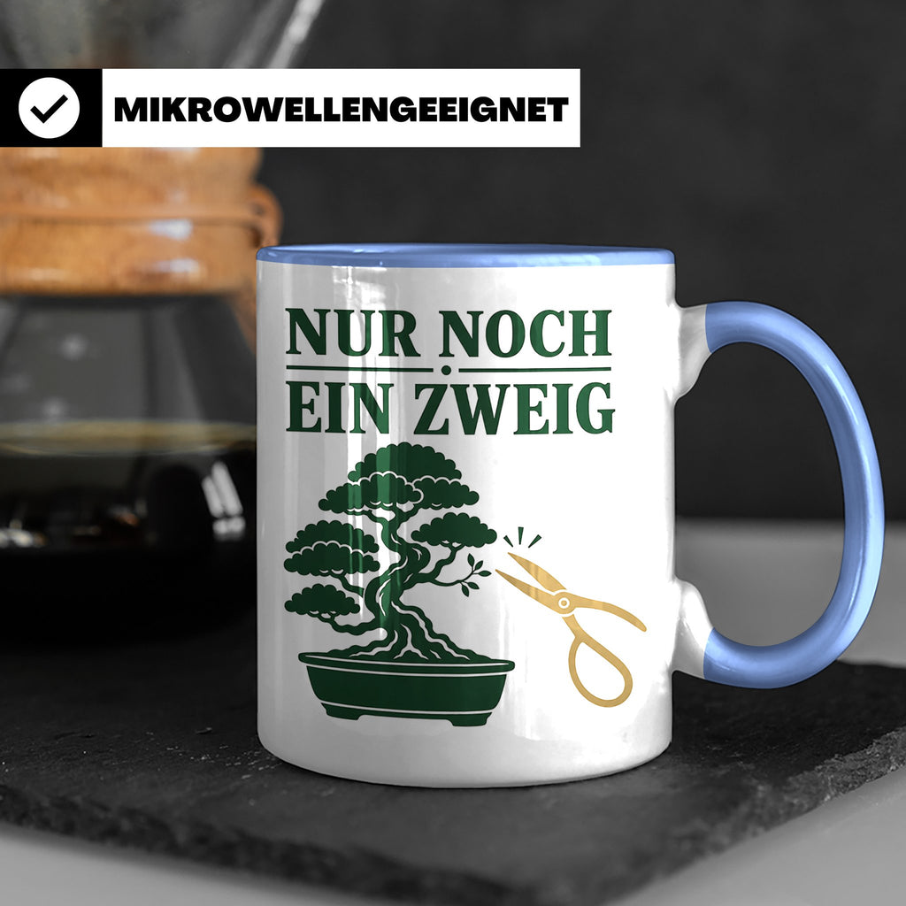 Bonsai Tasse mit Spruch Nur noch ein Zweig - Geschenk für Bo – Blau [farbe:blau]