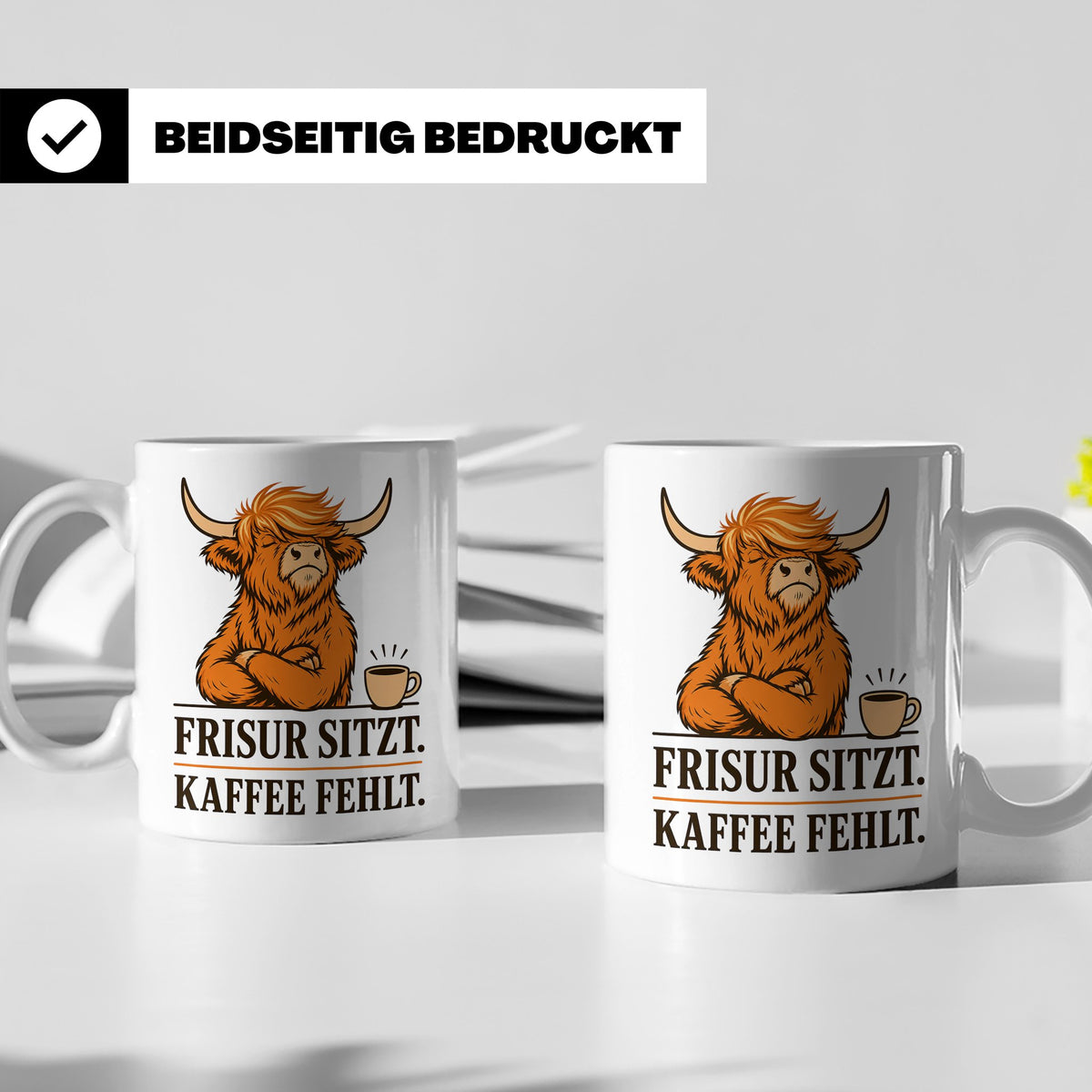 Hochlandrind Tasse mit Spruch Frisur sitzt Kaffee fehlt - Lu – Weiß [farbe:weiß]