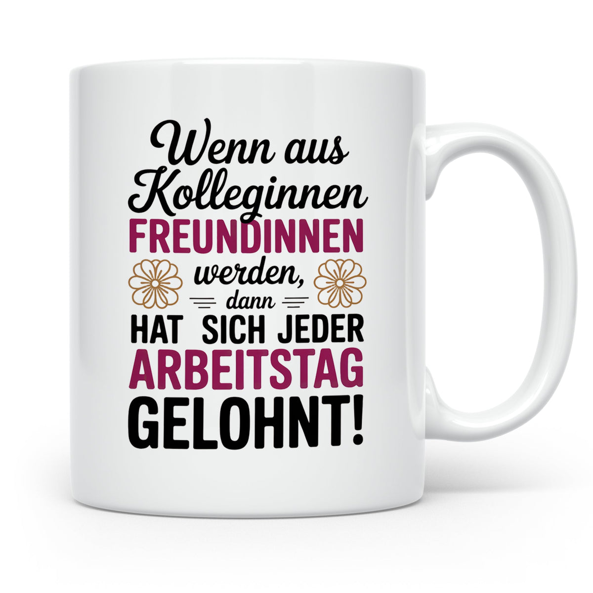 Kollegin Freundin Tasse: Büro Geschenkidee, Wertschätzung Mi – Weiß [farbe:weiß]