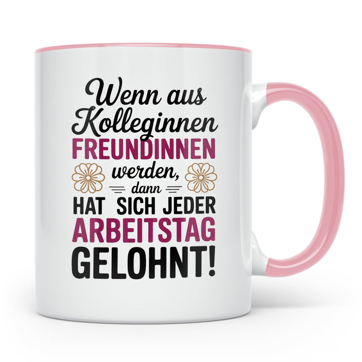 Kollegin Freundin Tasse: Büro Geschenkidee, Wertschätzung Mi – Rosa [farbe:rosa]