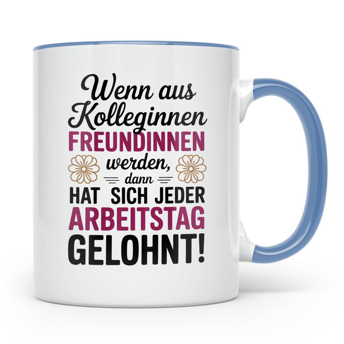 Kollegin Freundin Tasse: Büro Geschenkidee, Wertschätzung Mi – Blau [farbe:blau]