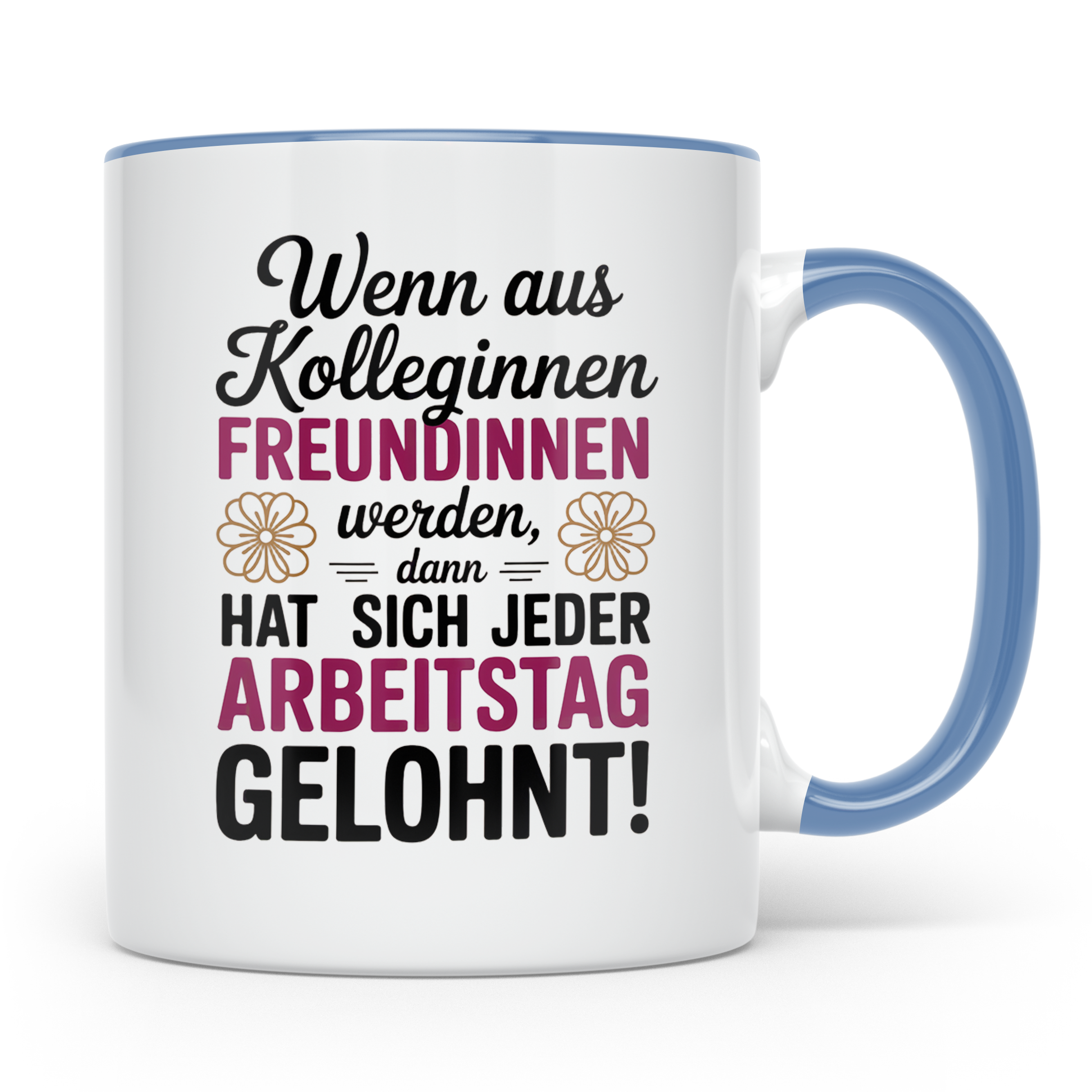 Kollegin Freundin Tasse: Büro Geschenkidee, Wertschätzung Mi – Blau [farbe:blau]