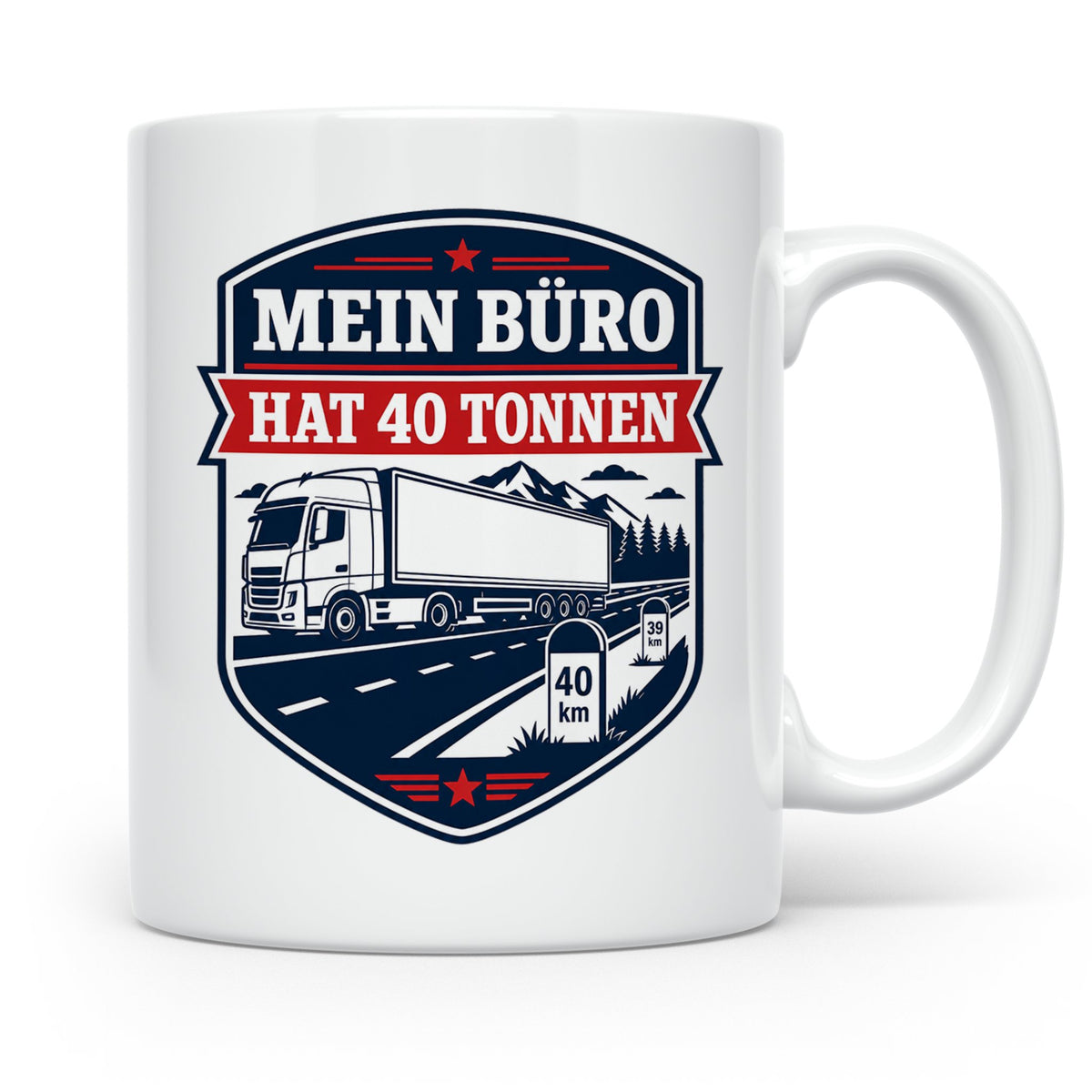 LKW Fahrer Tasse mit Spruch Mein Büro hat 40 Tonnen - Gesche – Weiß [farbe:weiß]