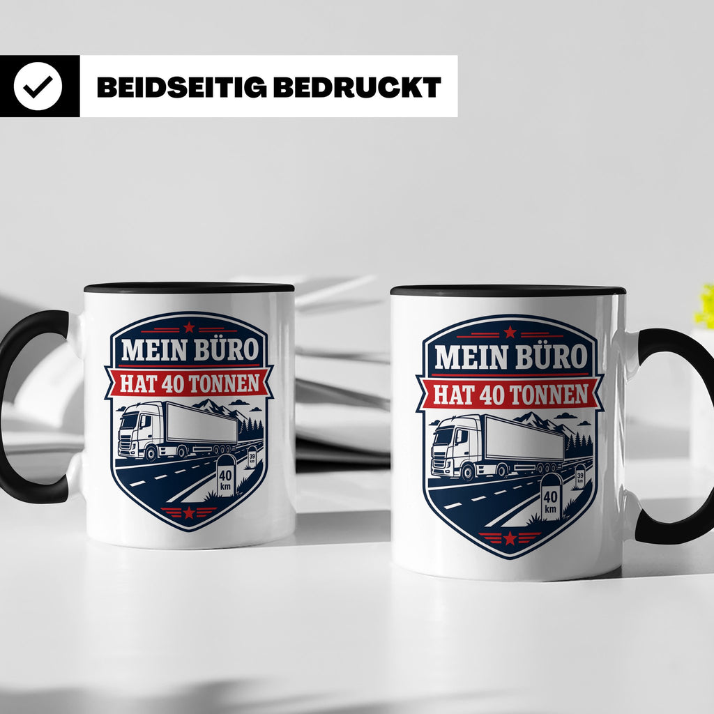 LKW Fahrer Tasse mit Spruch Mein Büro hat 40 Tonnen - Gesche – Schwarz [farbe:schwarz]