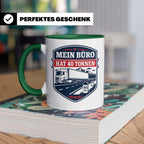 LKW Fahrer Tasse mit Spruch Mein Büro hat 40 Tonnen - Gesche – Grün [farbe:grün]