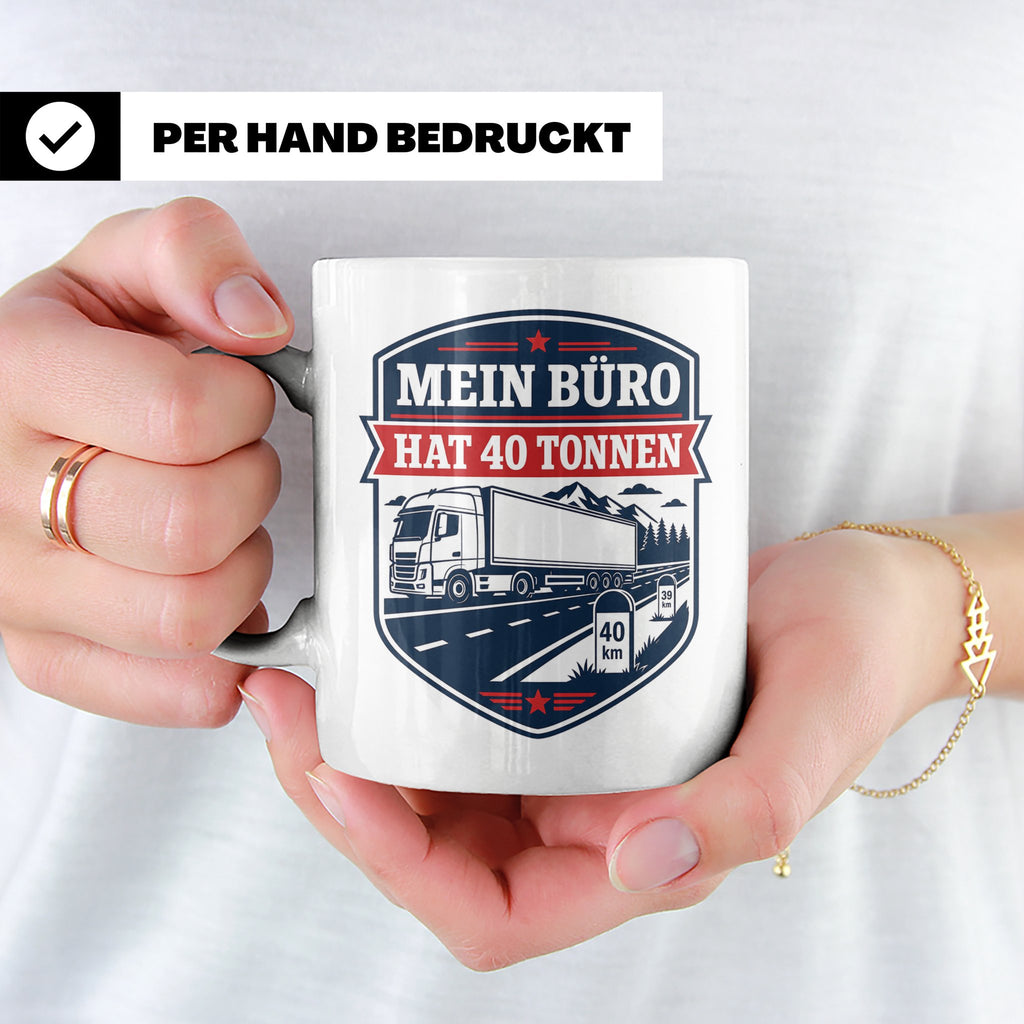 LKW Fahrer Tasse mit Spruch Mein Büro hat 40 Tonnen - Gesche – Weiß [farbe:weiß]