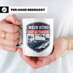 LKW Fahrer Tasse mit Spruch Mein Büro hat 40 Tonnen - Gesche – Weiß [farbe:weiß]
